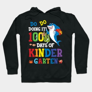 Do Do Doing 100 Days Of Kindergarten 100th Day Of School Shark Hoodie